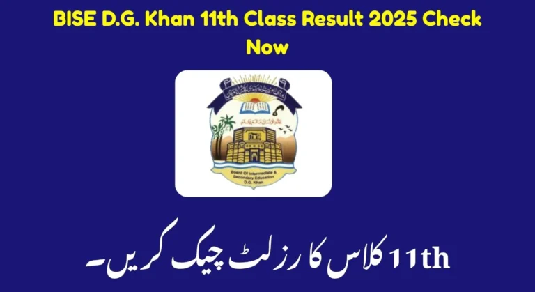 BISE DG Khan Board 1st Year Result 2025 – Your Complete Step-by-Step Guide